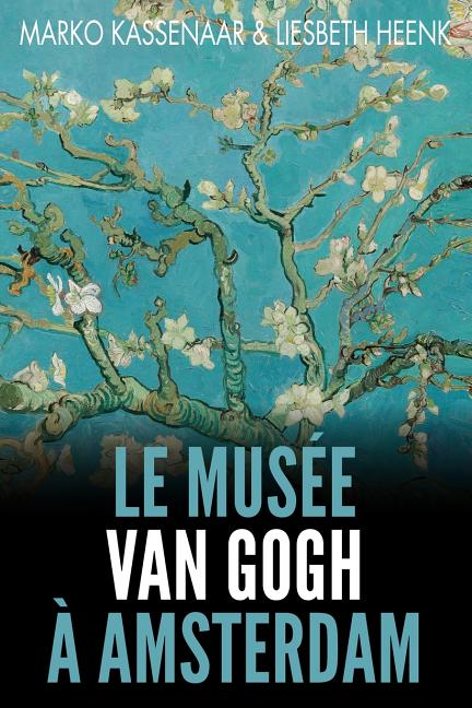Le Musée Van Gogh à Amsterdam: Les pièces maîtresses de la collection