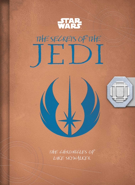 Star Wars: The Secrets of the Jedi (Middle Grade Edition): The Chronicles of Luke Skywalker