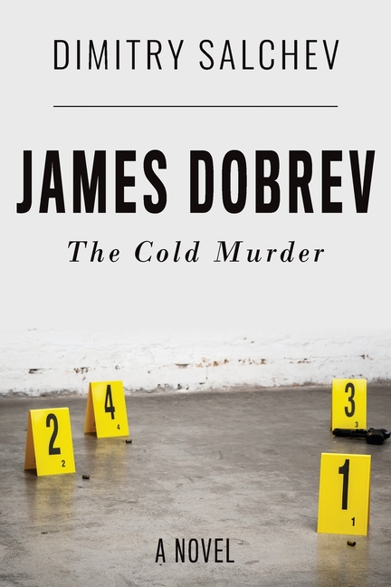 James Dobrev: The Cold Murder