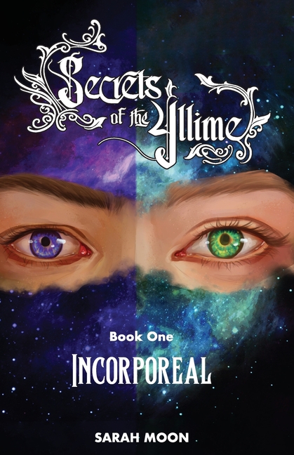 Secrets of the Yllime Book 1: Incorporeal