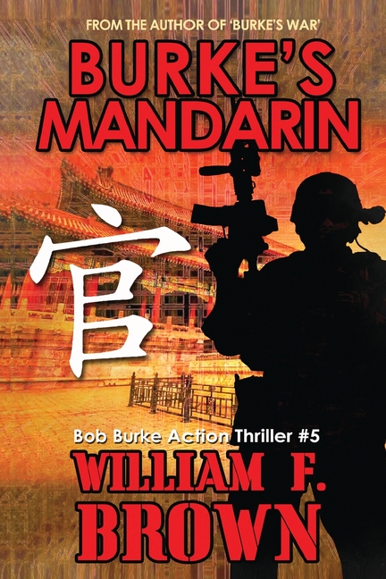 Burke's Mandarin: Bob Burke Suspense Thriller #5