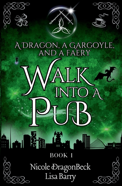 A Dragon, a Gargoyle, and a Faery Walk into a Pub