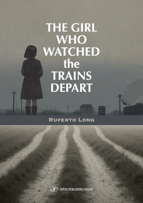 The Girl Who Watched the Trains Depart