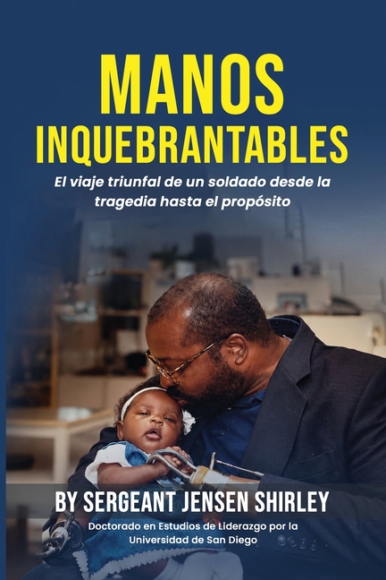 Manos Inquebrantables: El viaje triunfal de un soldado desde la tragedia hasta el propósito.