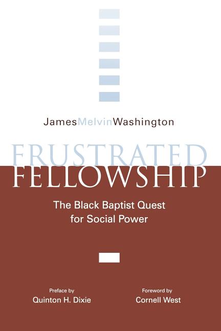 Frustrated Fellowship: The Black Quest for Social Power