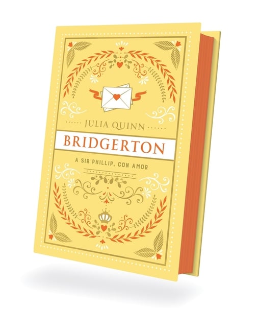 Bridgerton 5 - A Sir Phillip Con Amor - Ed. Coleccionista