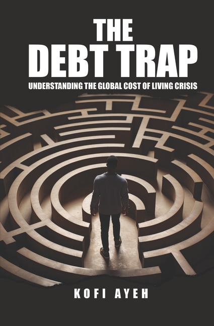 The Debt Trap: Understanding the Global Cost of Living Crisis