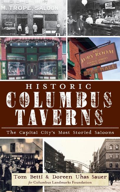 Historic Columbus Taverns: The Capital City's Most Storied Saloons