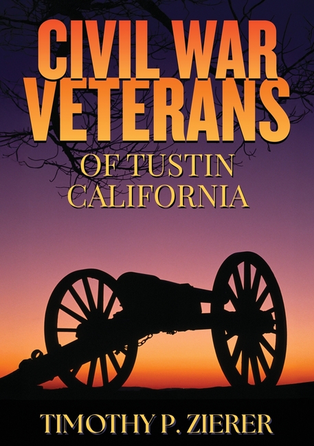 Civil War Veterans of Tustin, California