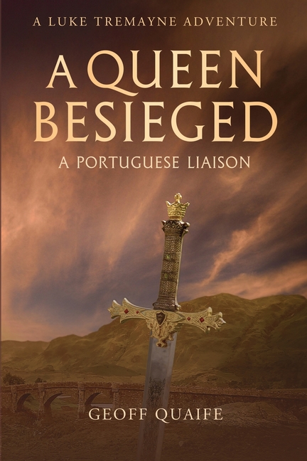 A Queen Besieged: A Portuguese Liaison