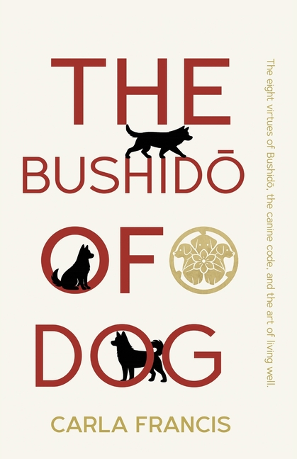 The Bushido of Dog
