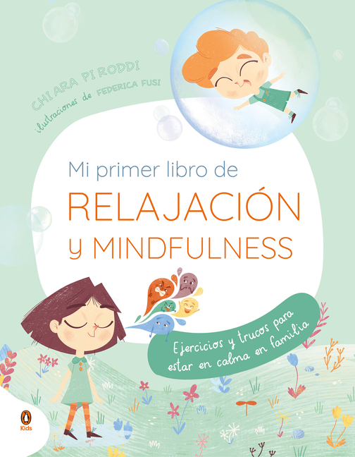 Mi Primer Libro de Relajación Y Mindfulness / My First Book of Relaxation and Mindfulness