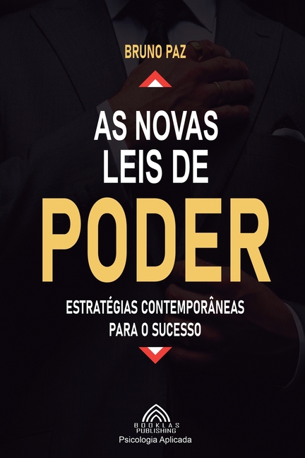 As Novas Leis de Poder: Estratégias Contemporâneas para o Sucesso