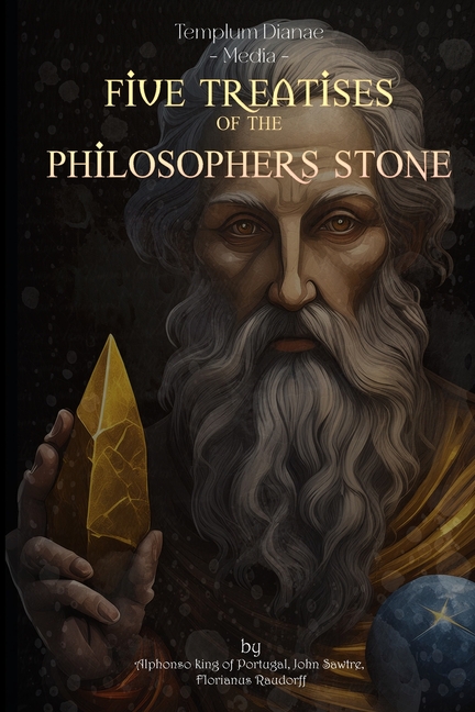 Five Treatises of the Philosophers Stone: (annotated)