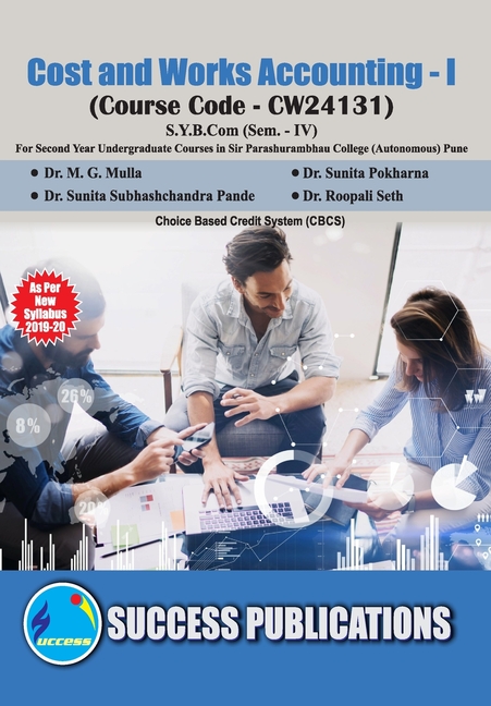 Cost and Works Accounting (Cost and Works Accounting) (Paper - I)(S.Y.B.Com, S.P. College, Sem.-IV)