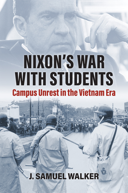 Nixon's War with Students: Campus Unrest in the Vietnam Era