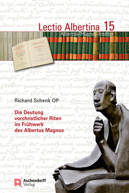 Die Deutung Vorchristlicher Riten Im Fruhwerk Des Albertus Magnus