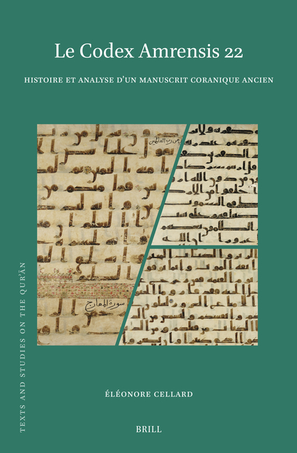 Le Codex Amrensis 22: Histoire Et Analyse d'Un Manuscrit Coranique Ancien