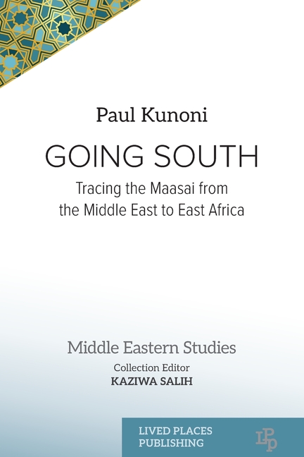 Going South: Tracing the Maasai from the Middle East to East Africa