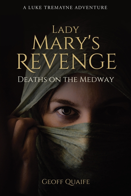 Lady Mary's Revenge: Deaths on the Medway