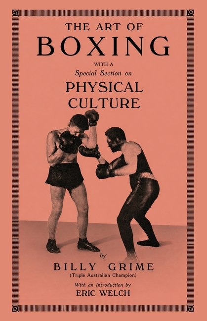 The Art of Boxing With A Special Section of Physical Culture