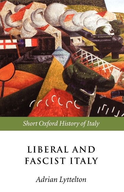 Liberal and Fascist Italy: 1900-1945