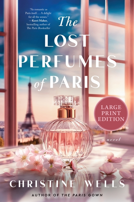 The Lost Perfumes of Paris: A Novel (Large Print)