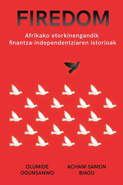 Firedom: Afrikako etorkinen finantza-independentzia istorioak