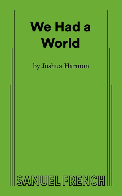 We Had A World