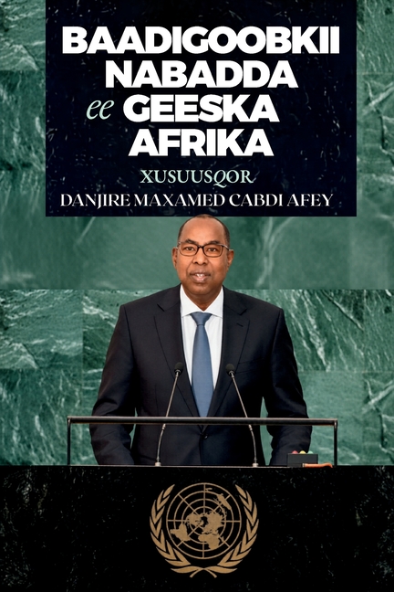Baadigoobkii Nabadda ee Geeska Afrika: Xusuusqor