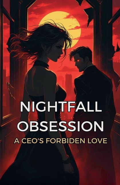 Nightfall Obsession: A CEO's Forbidden Love