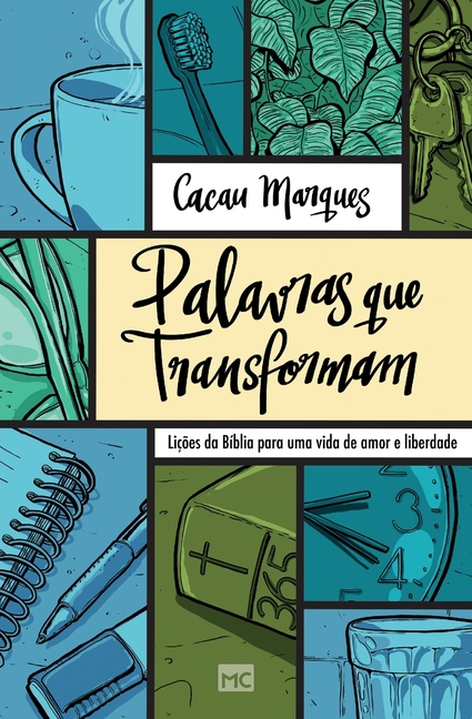 Palavras que transformam: Lições da Bíblia para uma vida de amor e liberdade