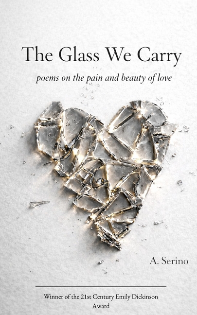 The Glass We Carry poems on the pain and beauty of love