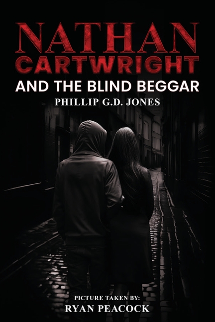 Nathan Cartwright and The Blind Beggar