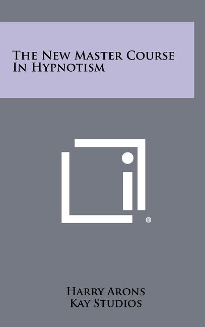 The New Master Course In Hypnotism