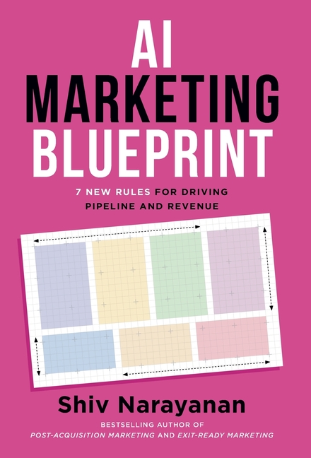 AI Marketing Blueprint: 7 New Rules for Driving Pipeline and Revenue