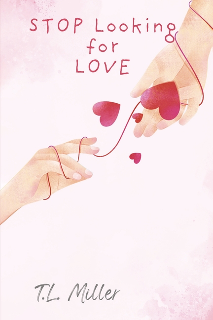 Stop Looking for Love