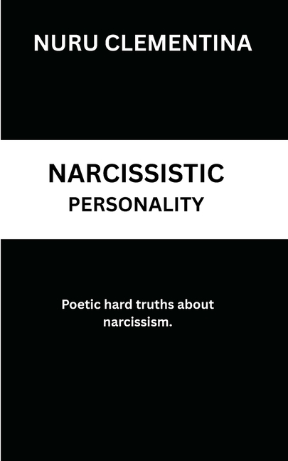 Narcissistic Personality: The Poems