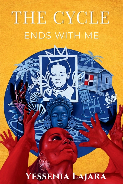 The Cycle Ends with Me: A Guide to Healing Your Inner Child