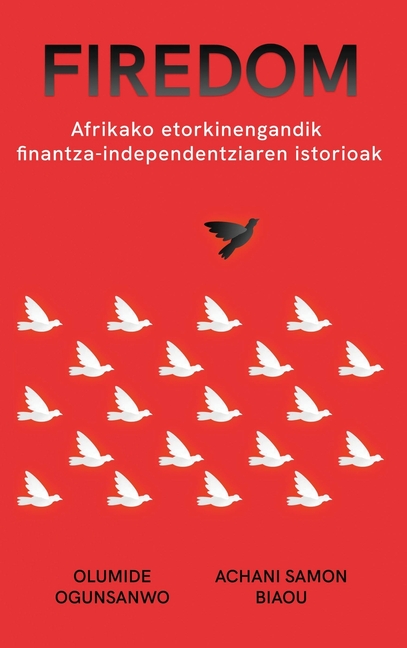 Firedom: Afrikako etorkinen finantza-independentzia istorioak
