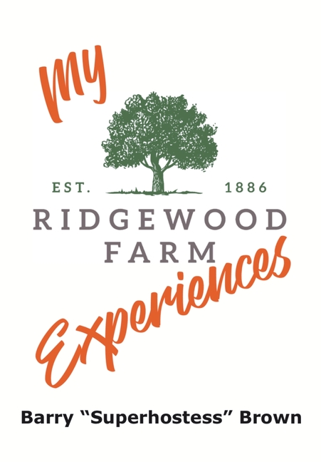 My Ridgewood Farm Experiences