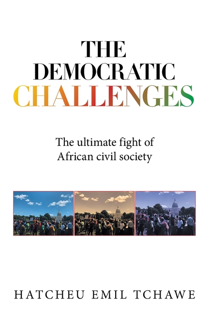 The Democratic Challenges: The Ultimate Fight of African Civil Society