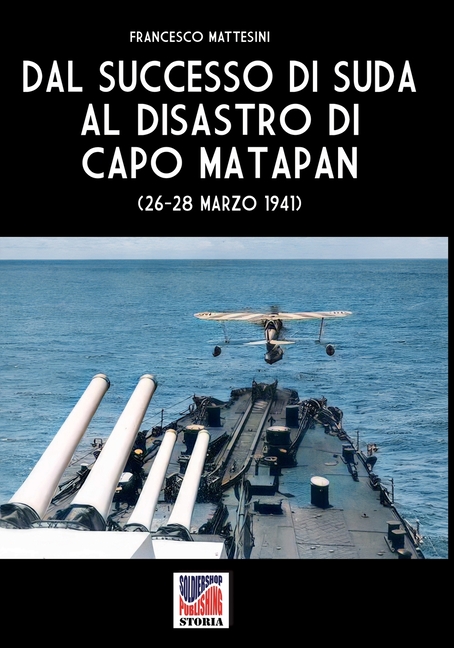 Dal successo di Suda al disastro di Capo Matapan