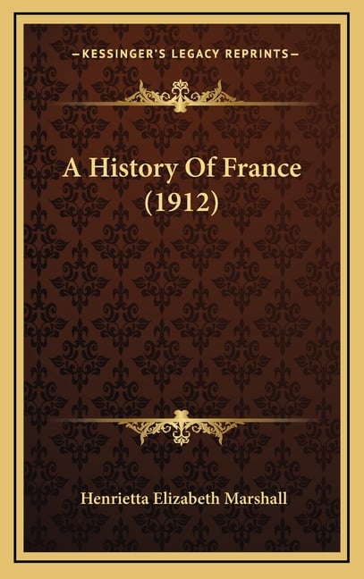 A History Of France (1912)