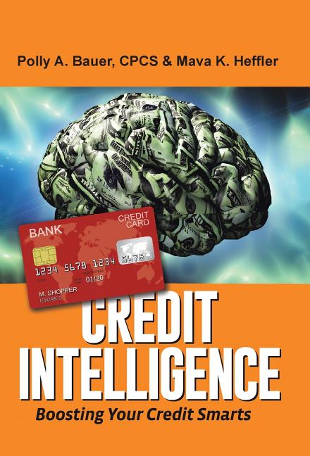 Credit Intelligence: Boosting Your Credit Smarts
