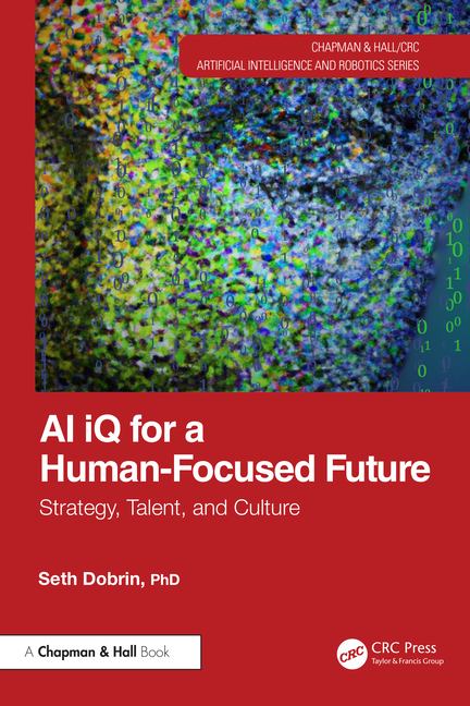 AI IQ for a Human-Focused Future: Strategy, Talent, and Culture