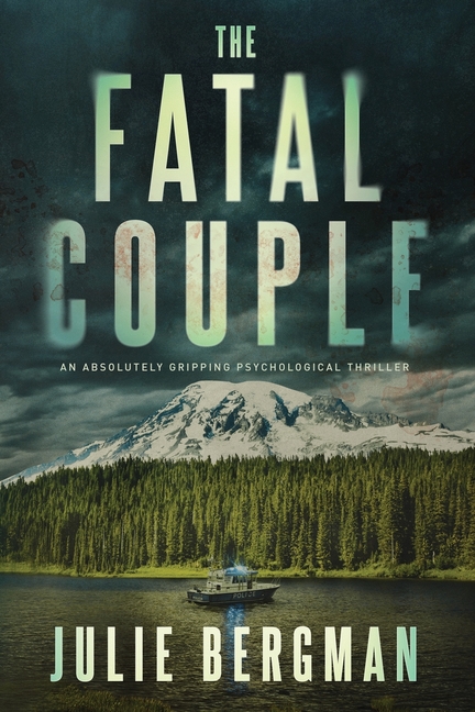 The Fatal Couple: An Absolutely Gripping Psychological Thriller