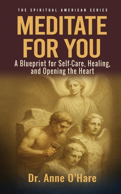 Meditate For You: A Blueprint for Self-Care, Healing, and Opening the Heart
