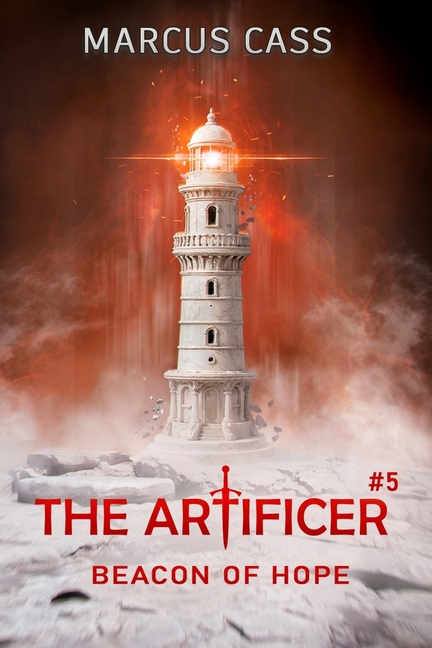 Beacon of Hope (The Artificer Book 5): A Portal Progression Fantasy Series