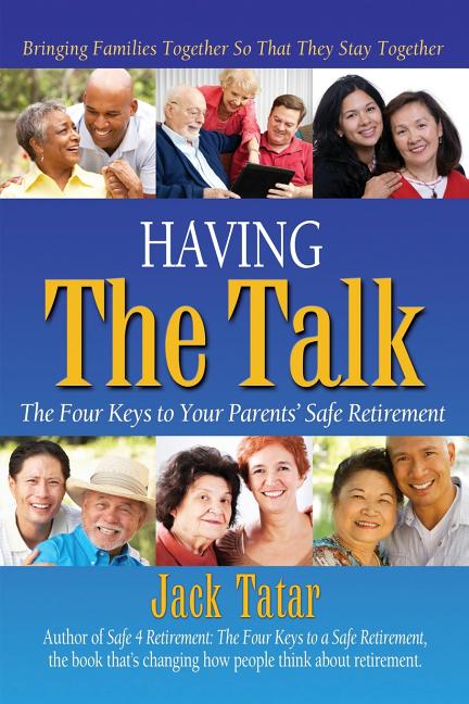 Having The Talk: The Four Keys to Your Parents' Safe Retirement